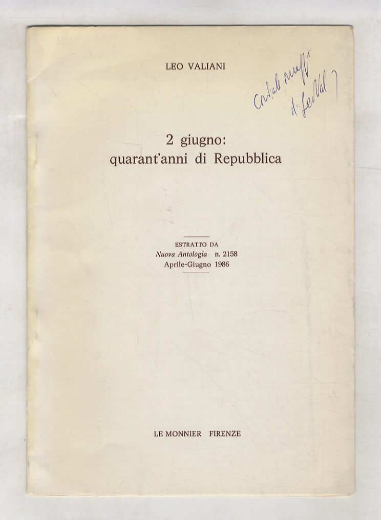 2 giugno: quarant'anni di Repubblica. Estratto da Nuova Antologia - …