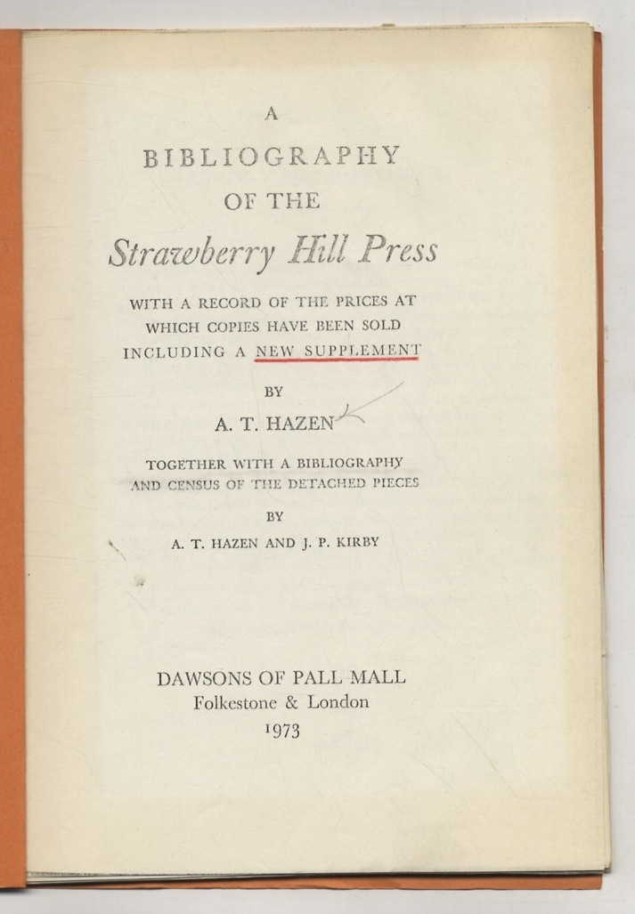 A Bibliography of the Strawberry Hill Press. With a Record …