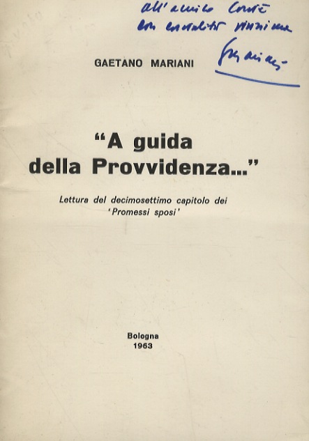 A guida della Provvidenza. Lettura del decimosettimo capitolo dei Promessi …