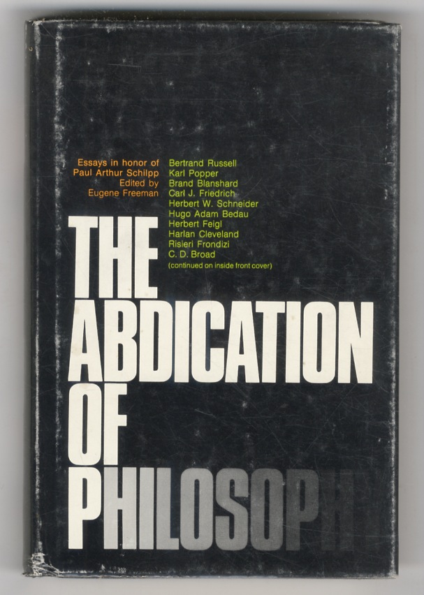 Abdication (The) of philosophy: philosphy and the public good. Essays …