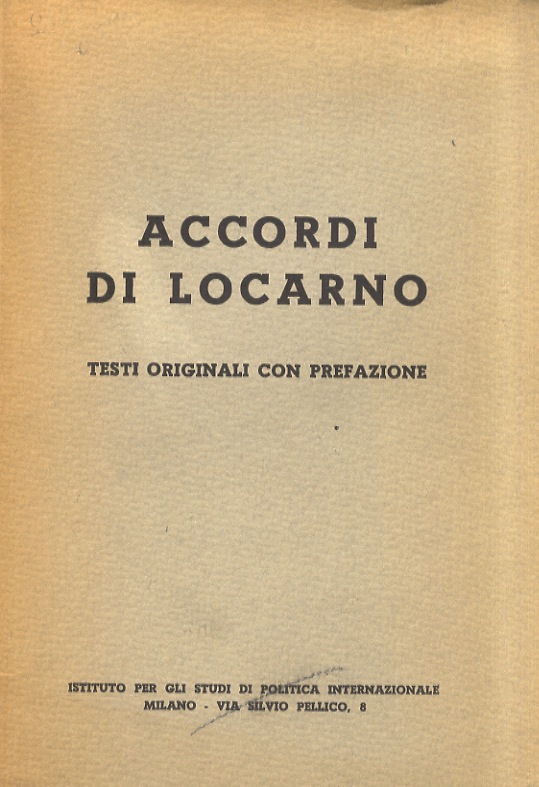 ACCORDI di Locarno. Testi originali con prefazione.