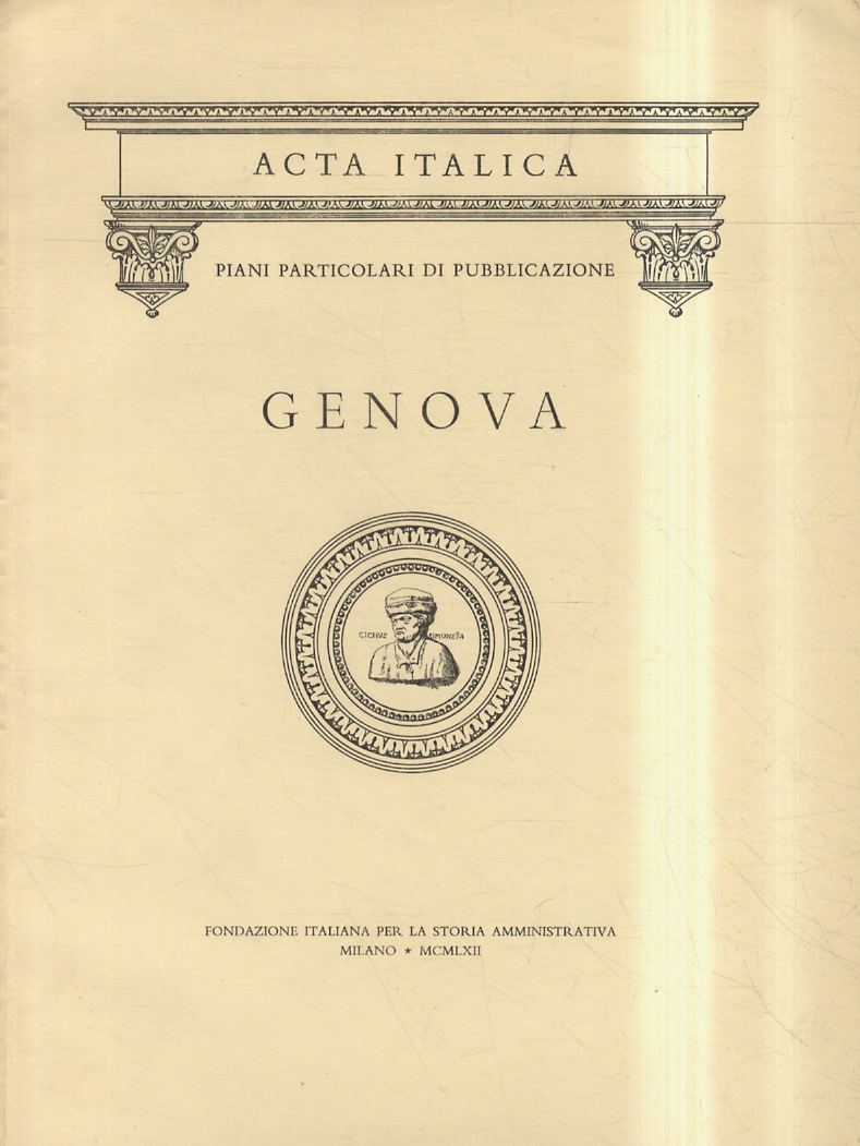 “ACTA ITALICA”. Piano particolare di pubblicazione per Genova.