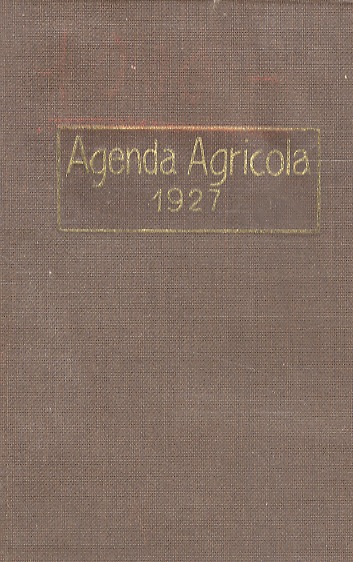 AGENDA agricola per l'anno 1927. Per cura della "Montecatini" Società …