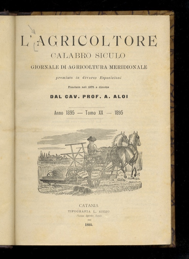 AGRICOLTORE (L') calabro siculo. Giornale di agricoltura meridionale [.] fondato …