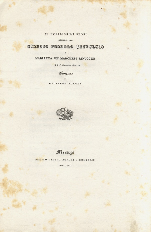 Ai nobilissimi sposi marchese Giorgio Teodoro Trivulzio e Marianna de' …