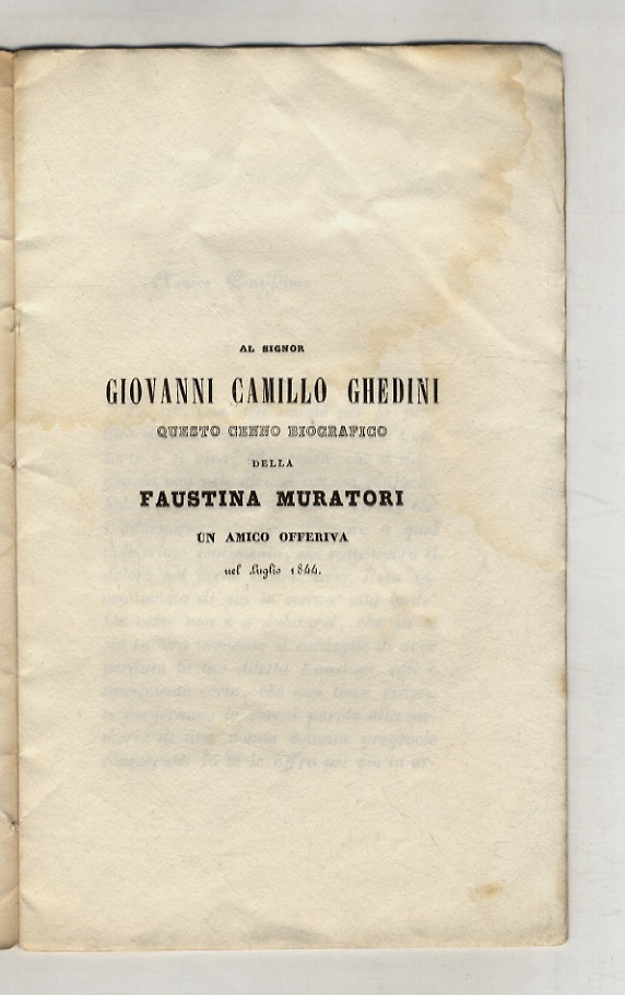 Al signor Giovanni Camillo Ghedini questo cenno biografico della Faustina …