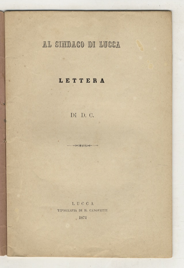 Al Sindaco di Lucca. Lettera.