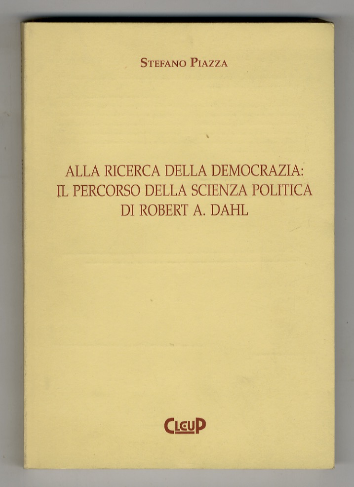 Alla ricerca della democrazia: il percorso della scienza politica di …