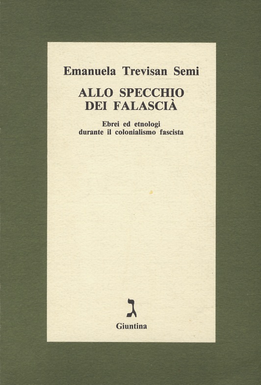 Allo specchio dei Falascià. Ebrei ed etnologi durante il colonialismo …