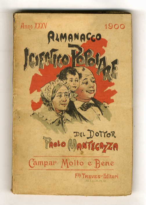 Almanacco Igienico Popolare. Anno XXXV. 1900. Campar molto e bene.