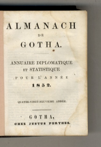 ALMANACH de Gotha. Annuaire diplomatique et statistique pour l'année 1852.