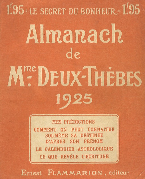 Almanach de M.me Deux-Thèbes 1925. Mes prédictions - Comment on …
