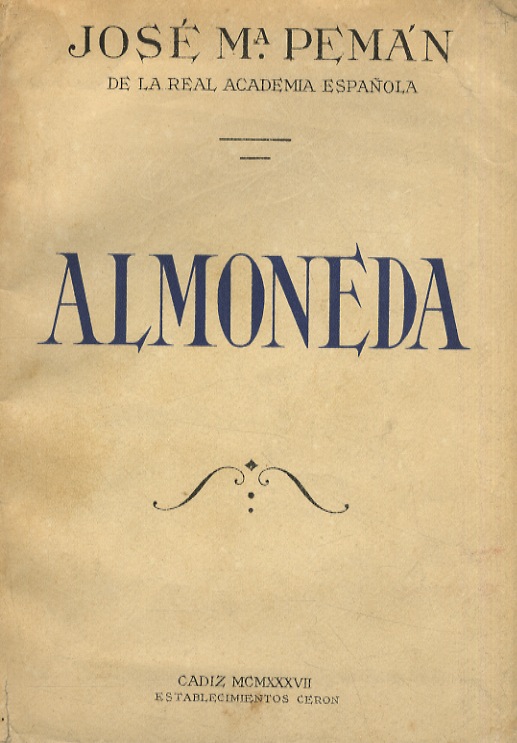Almoneda. Comedia en tres actos y un intermedio.