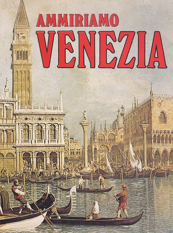 Ammiriamo Venezia.