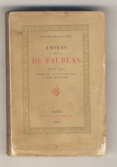 Amours du chevalier de Faublas. Nouvelle édition, ornée de 4 …