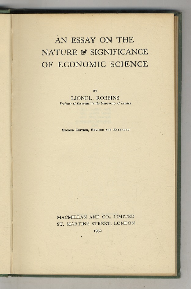 An essay on the nature & significance of economic science. …