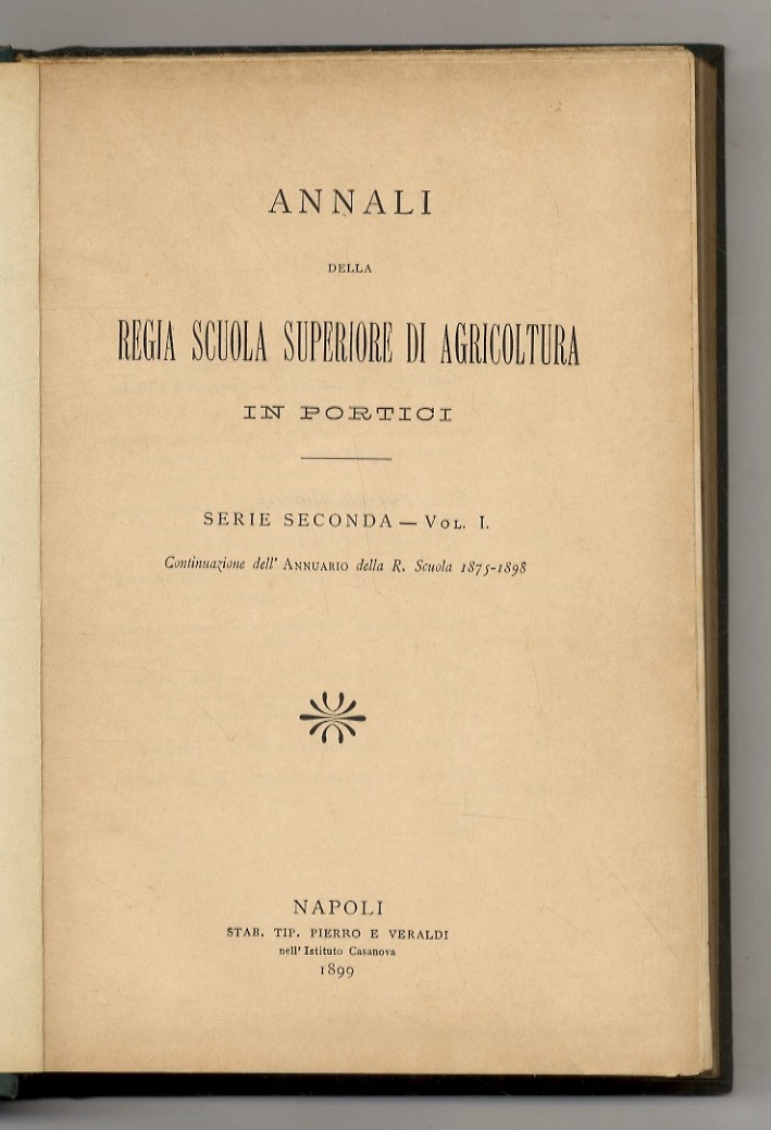 ANNALI della Regia Scuola Superiore di Agricoltura in Portici. Serie …