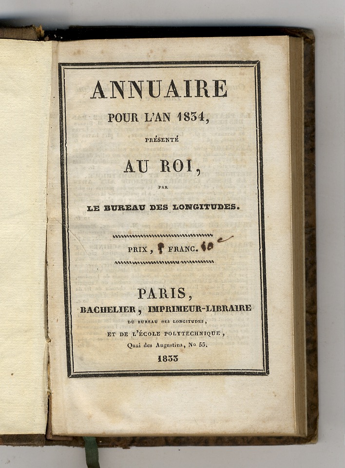 Annuaire pour l'an 1834 présénté au Roi par le Bureaux …