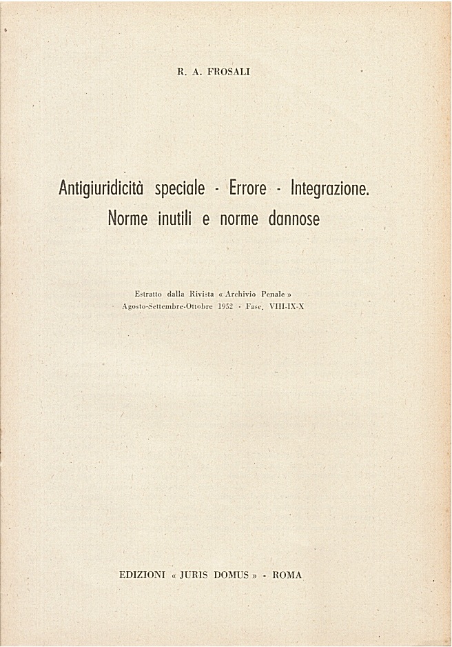 Antigiuridicità speciale - Errore - Integrazione. Norme inutili e norme …