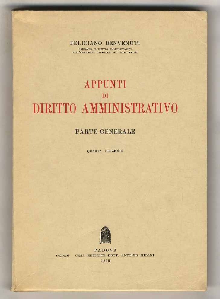 Appunti di diritto amministrativo. Parte generale. Quarta edizione.