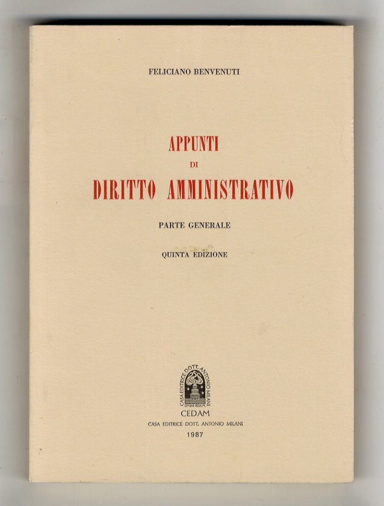 Appunti di diritto amministrativo. Parte generale. Quinta edizione.