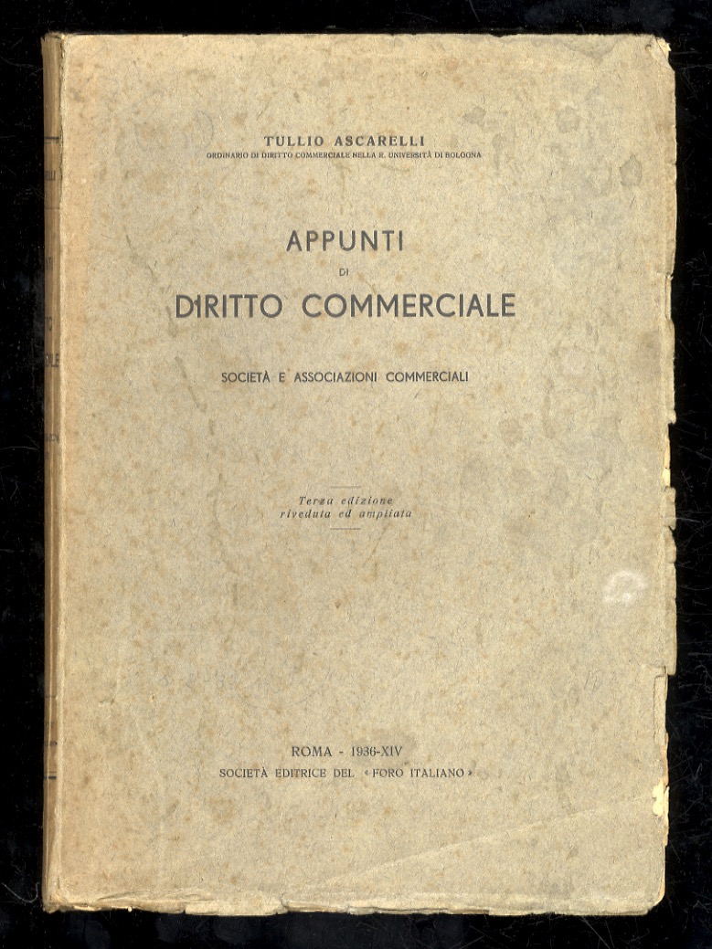 Appunti di diritto commerciale. Società e associazioni commerciali. Terza edizione …