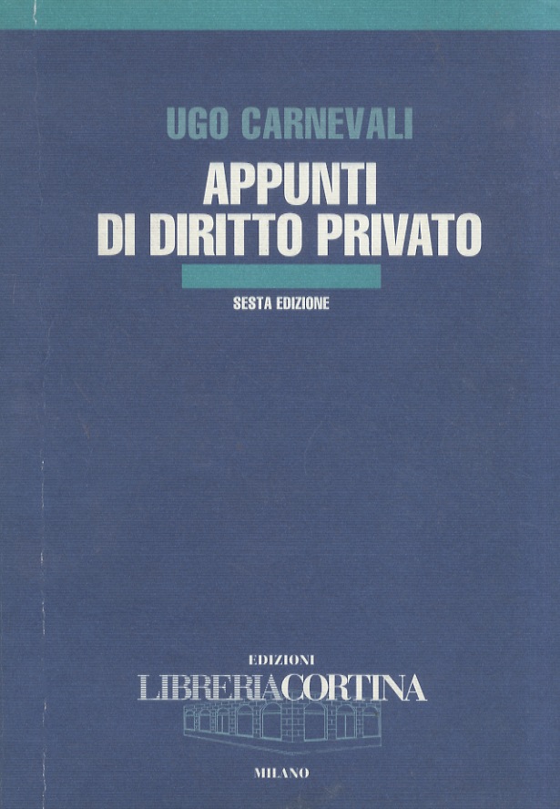 Appunti di diritto privato. Sesta edizione.