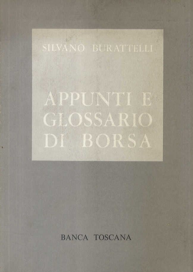 Appunti e glossario di Borsa. Seconda edizione riveduta e ampliata.
