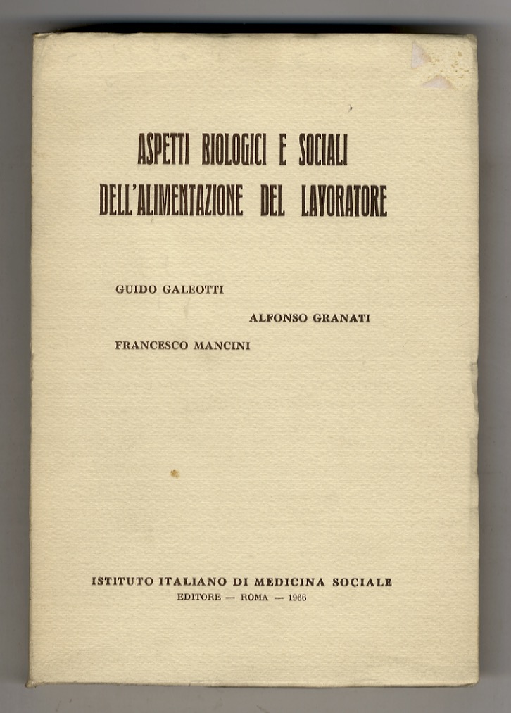 Aspetti biologici dell'alimentazione del lavoratore.