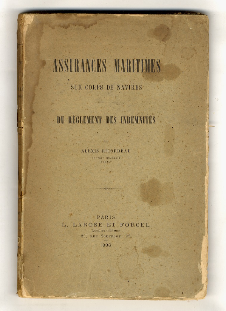 Assurances maritimes sur corps de navires. Du règlement des indemnites.