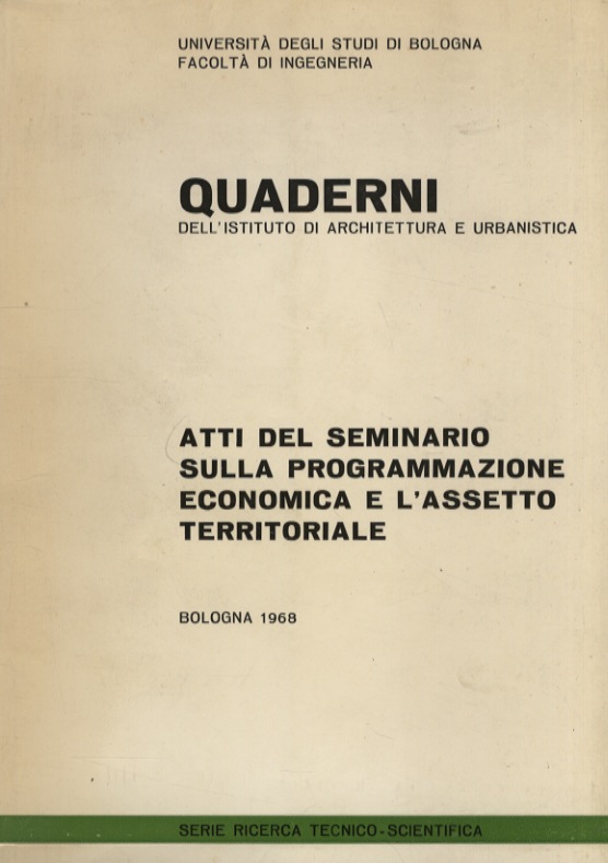 Atti del Seminario sulla Programmazione economica e l'assetto territoriale tenuto …