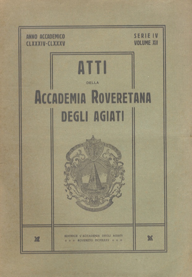 Atti della I.R. Accademia Roveretana degli Agiati. Anno accademico CLXXX-CLXXXV. …