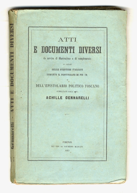Atti e documenti diversi da servire di illustrazione e di …