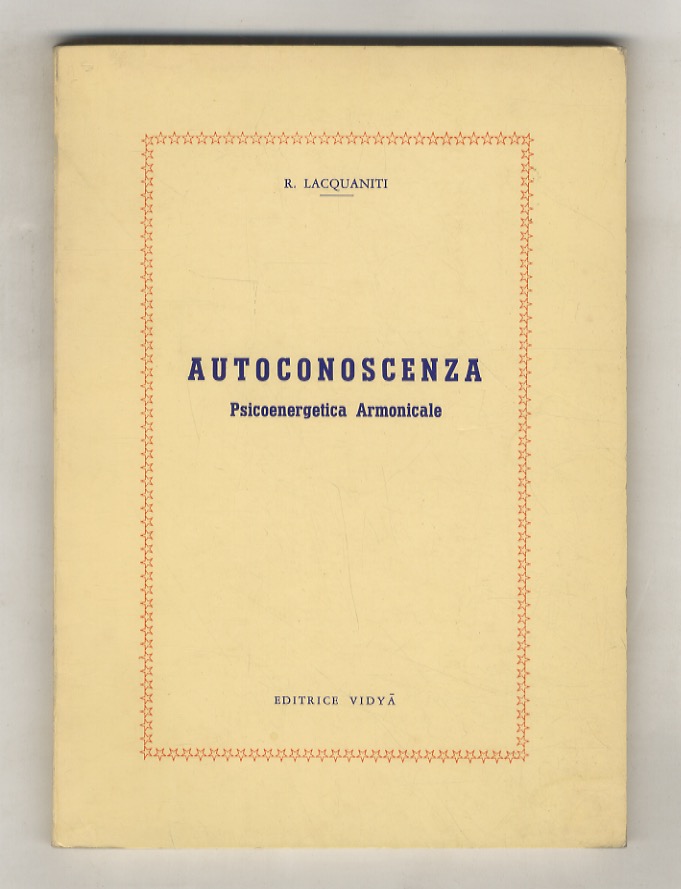 Autoconoscenza. Psicoenergetica Armonicale.