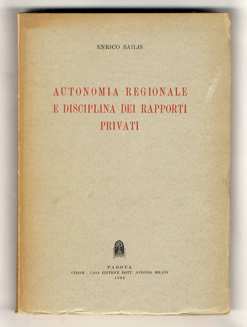 Autonomia regionale e disciplina dei rapporti privati.