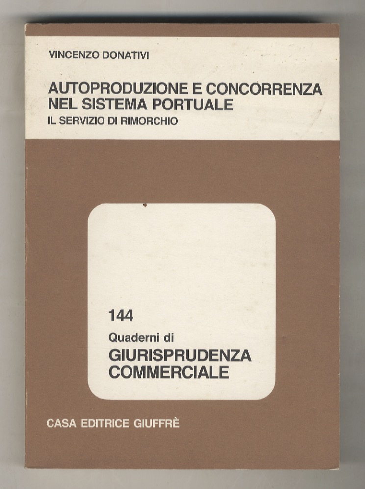 Autoproduzione e concorrenza nel sistema portuale. Il servizio di rimorchio.