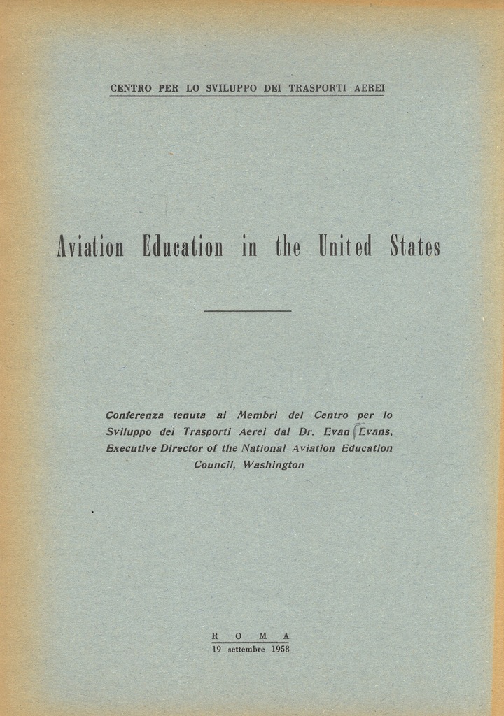 Aviation Education in the United States. Conferenza tenuta ai membri …