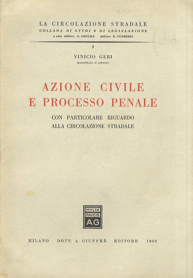 Azione civile e processo penale. Con particolare riguardo alla circolazione …