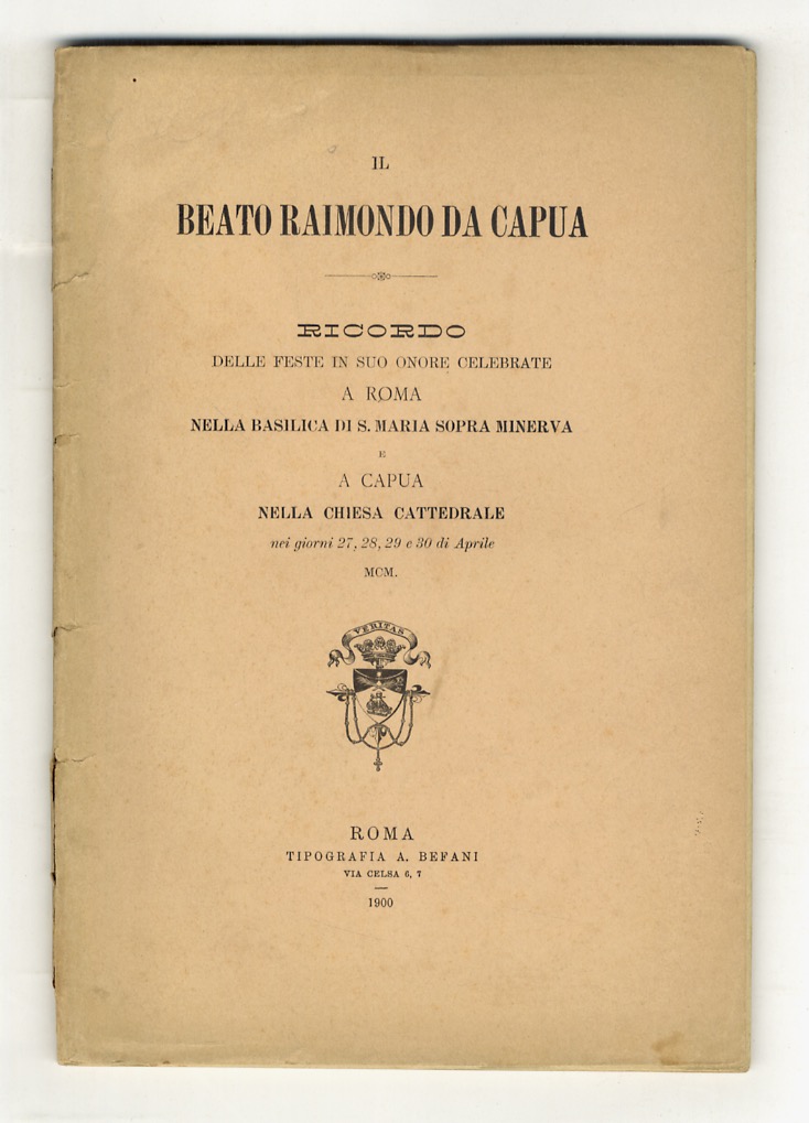 BEATO (IL) Raimondo da Capua. Ricordo delle feste in suo …