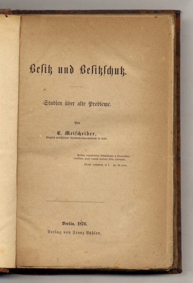 Besitz und Besitzschutz. Studien über alte Probleme.