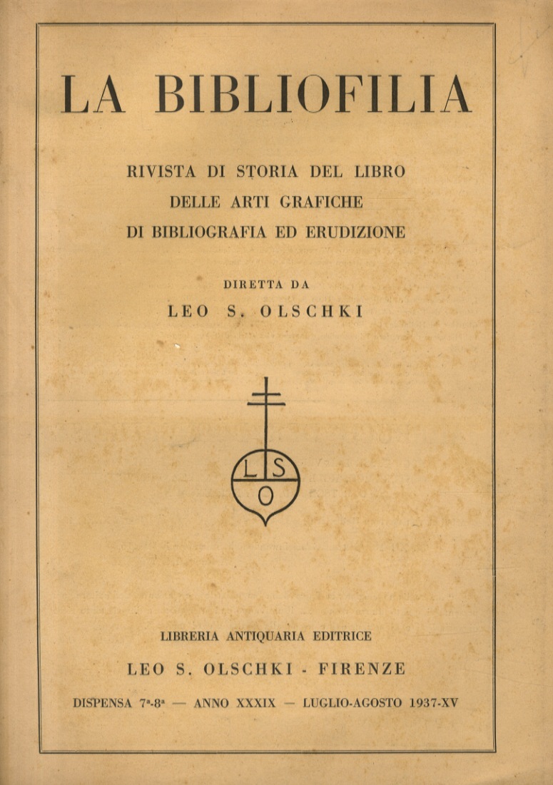 BIBLIOFILIA (LA). Rivista di storia del libro, delle arti grafiche, …