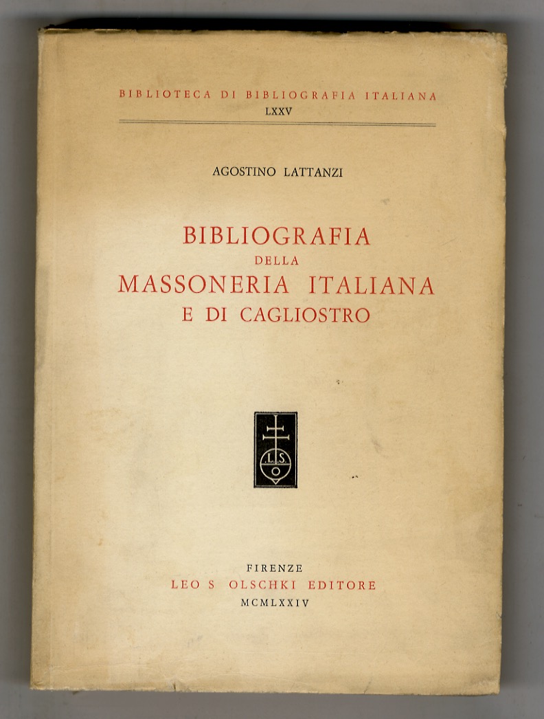 Bibliografia della Massoneria Italiana e di Cagliostro.