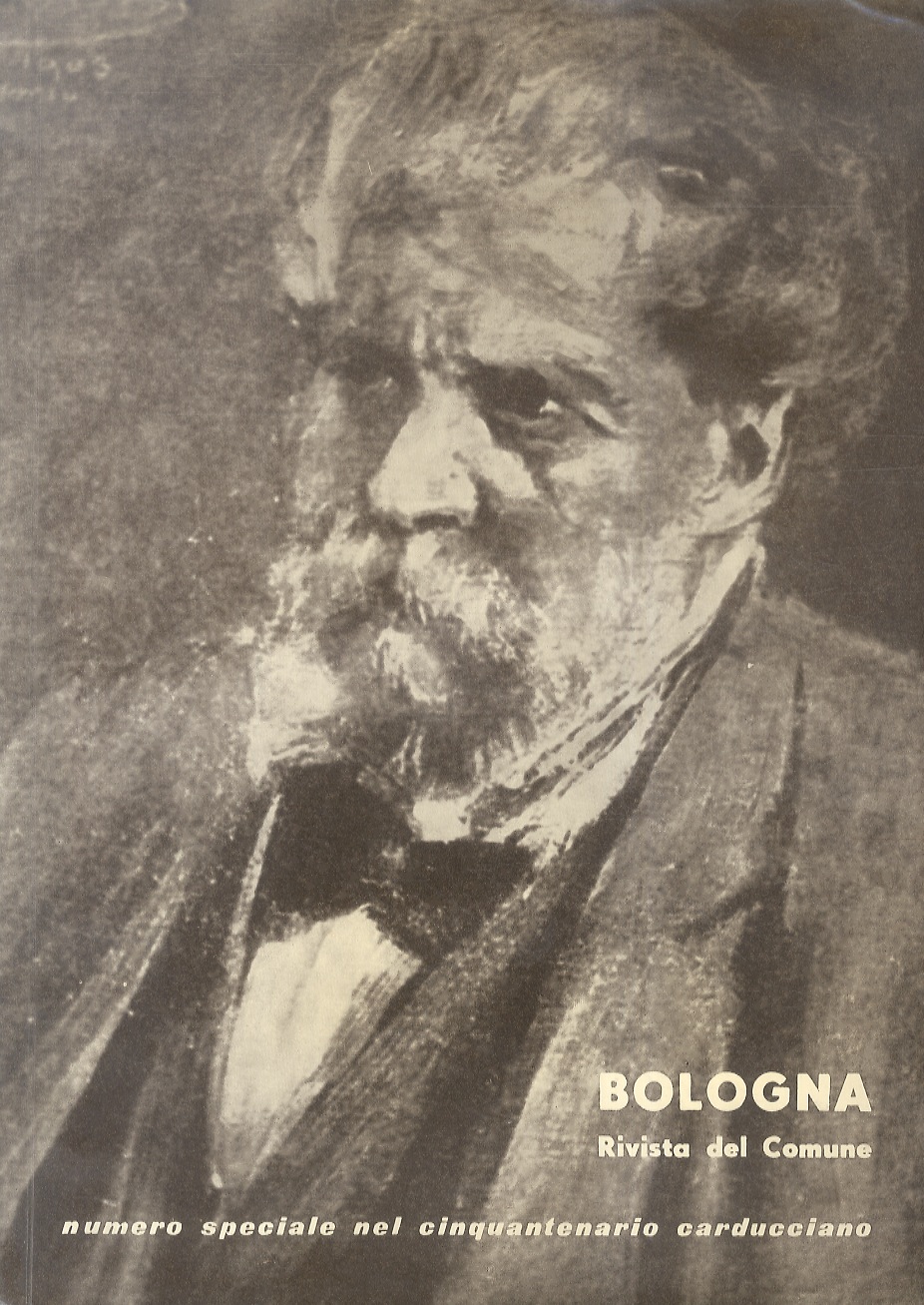 BOLOGNA. Rivista del Comune. Numero speciale nel cinquantenario carducciano. Anno …