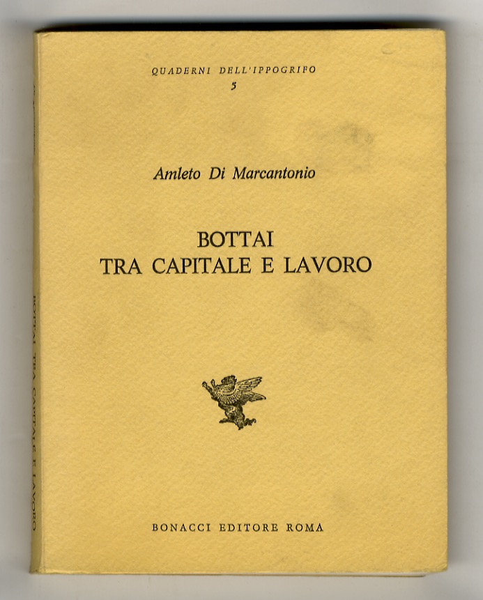 Bottai tra capitale e lavoro.