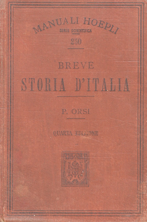 Breve storia d'Italia. Quarta edizione riveduta e continuata fino al …