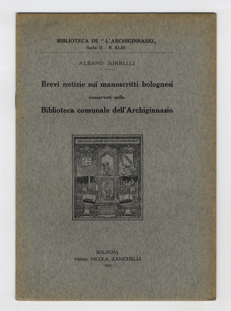 Brevi notizie sui manoscritti bolognesi conservati nella Biblioteca comunale dell'Archiginnasio.