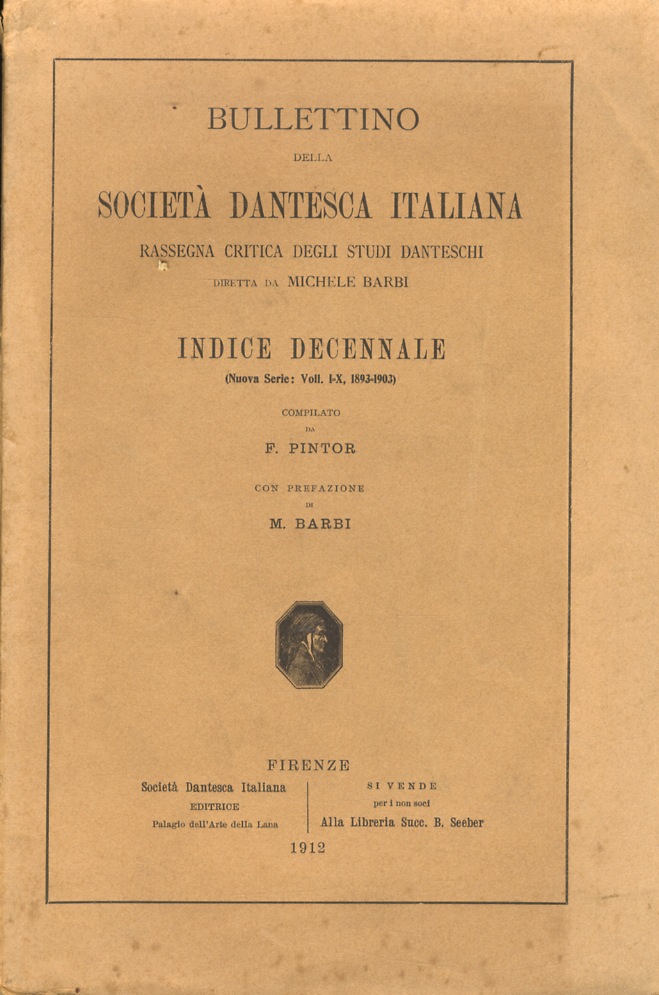 Bullettino della Società Dantesca Italiana. Rassegna critica degli studi danteschi …