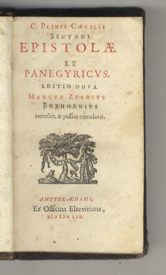 C. Plinii Caecilii Secundi Epistolae et panegyricus. Editio nova. Marcus …