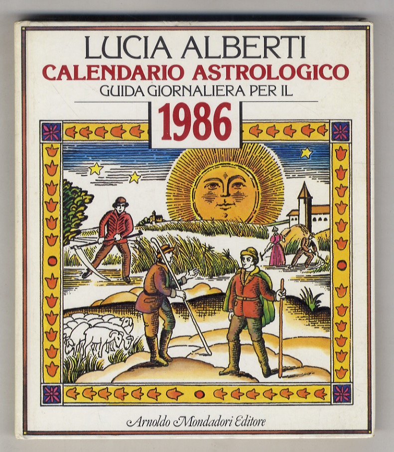 Calendario Astrologico. Guida giornaliera per il 1986.