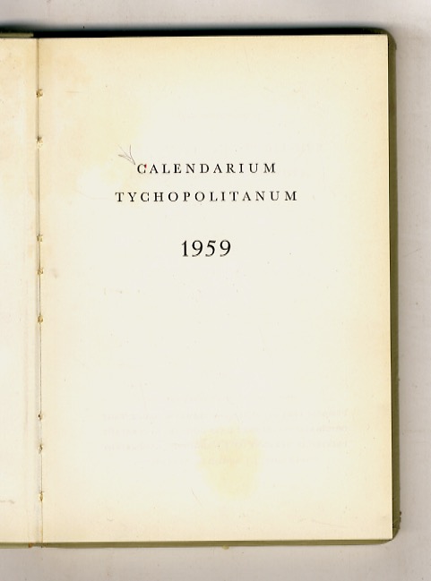 Calendarium Tychopolitanum 1959. With compliments of J.J. Augustin Inc. Publisher, …